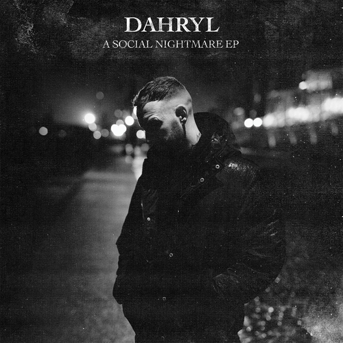 Dahryl - A Social Nightmare EP [GFRV010]